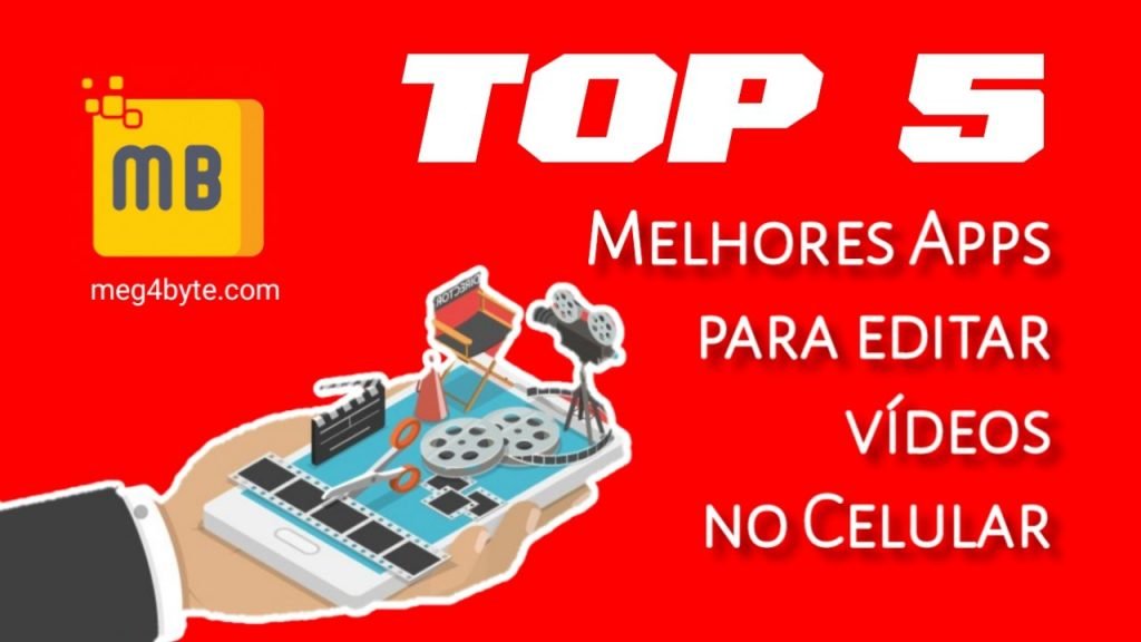 TOP 5: Melhores apps para editar vídeo no Celular em 2022 TOP 5: Melhores apps para editar vídeo no Celular em 2022